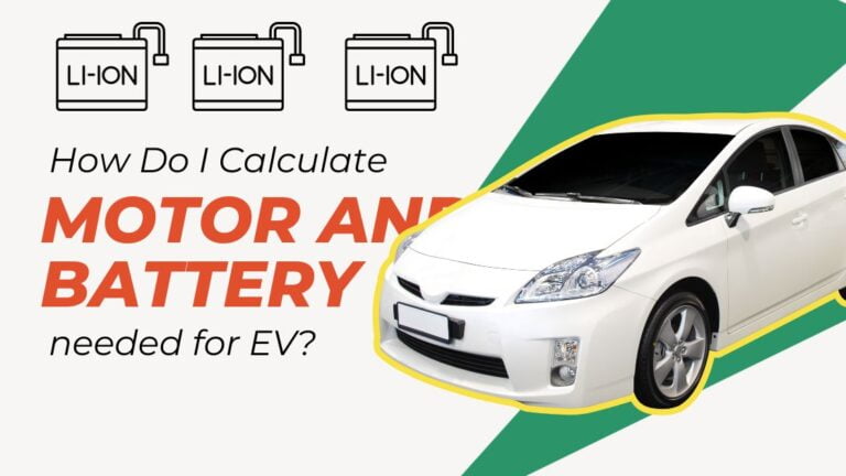 How Do I Calculate Motor and Battery needed for Electric Vehicle?